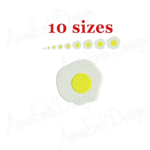 May include: An embroidered design featuring a fried egg with a yellow yolk and white egg white. The text "10 sizes" is above the egg, with a series of smaller egg designs. The design is on a white background.