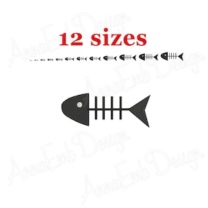 May include: Black and white embroidery design of a fish skeleton with 12 different sizes. The design includes the text "12 sizes".