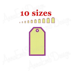 May include: A set of 10 embroidery designs of a blank tag with a hole at the top. The tag is outlined in purple and filled with a light yellow color. The designs are available in 10 different sizes.