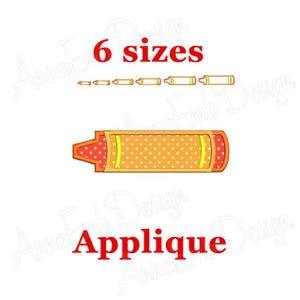 May include: An applique design of a red and yellow crayon with white polka dots. The design comes in six sizes. The text "6 sizes" and "Applique" is in red.