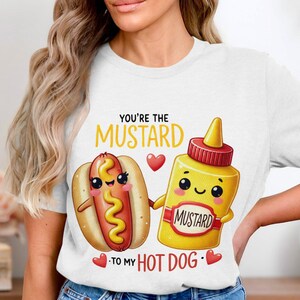 You're The Mustard To My Hot Dog Cute Couples Graphic Tee Funny Relationship T Shirt Adorable Fast Food Cartoon Lovers Top