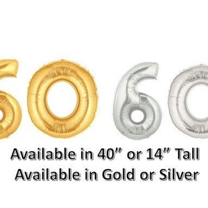60 Balloon Number, Gold or Silver, 40&quot; or 14&quot; high Birthday Balloon, Birthday Party, 60th Birthday, Anniversary, Balloon Banner, Photo Prop