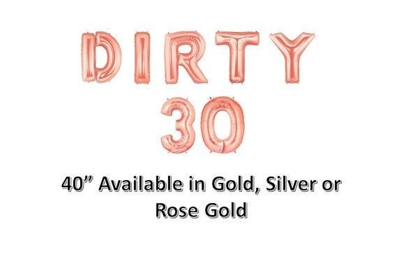 34 DIRTY 30 Balloons Dirty 30 Party Dirty 30 Birthday Thirty AF 30th Birthday Balloons Decorations Dirty Thirty Decor Garland
