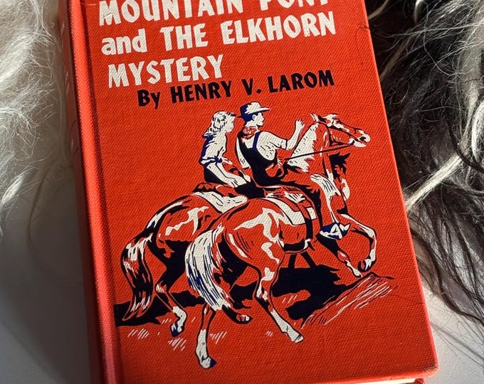 1950 “Mountain Pony and the Elkhorn Mystery” by Henry V. Larom