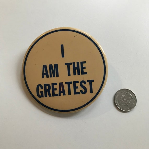 1970s “I Am The Greatest” Large 3.5” Pinback Butt… - image 2