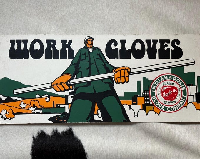 70s Indianapolis Glove Co “Working Gloves” Advertising Poster, Industrial Art