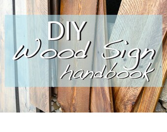 DIY Wood Sign Handbook, Rustic Home Decor, Handmade Signs