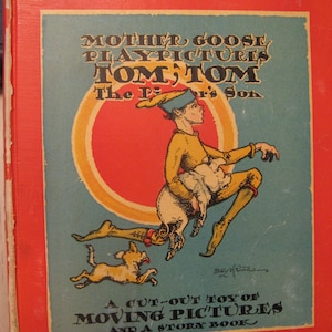 Mother Goose Play Pictures Tom Tom the Piper&#39;s Son, Putnam&#39;s Sons 1927
