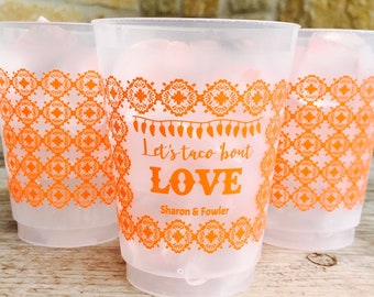 Fiesta Cups,  Personalized, Shatterproof, Monogrammed, Custom, Frost Flex, Engagement, Couples Shower, Lets Taco Bout Love, Fiesta