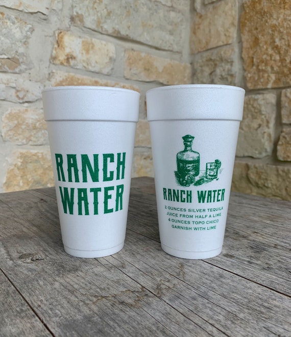 Foam Cups - Ranch Water - Tequila Water Topo Chico