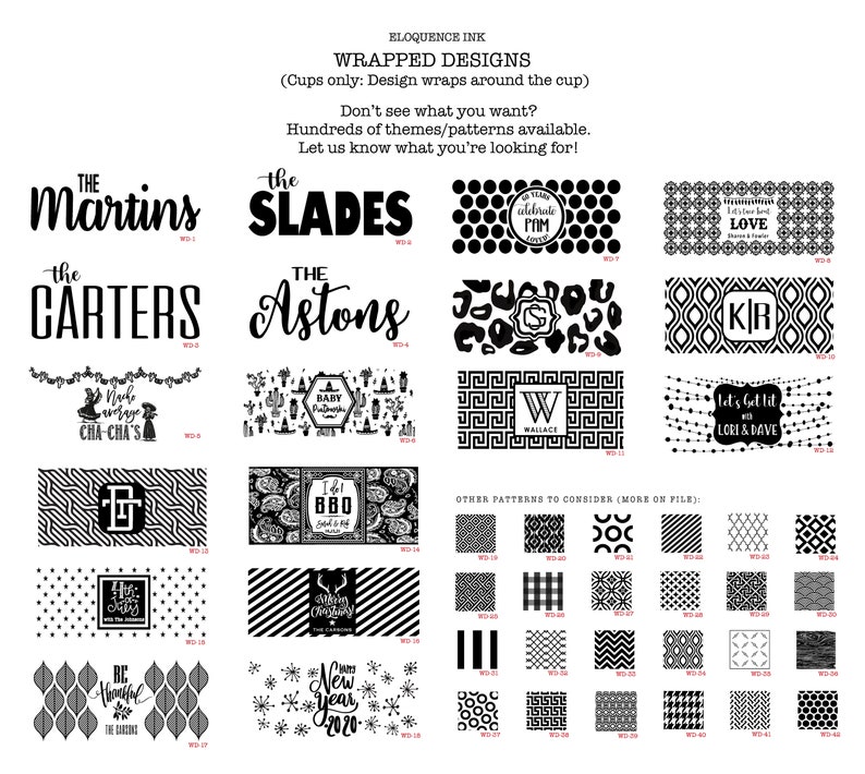 May include: A collection of black and white graphic designs for cup wraps, featuring various personalized text, monograms, and geometric patterns. The image displays multiple rectangular layout options labeled with codes like WD-1 through WD-46.