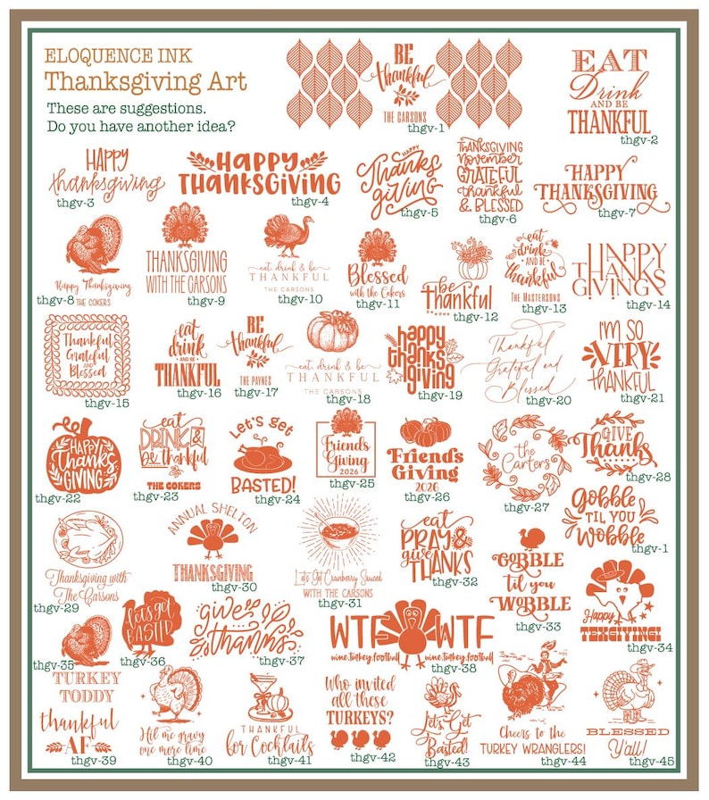 a collection of Thanksgiving-themed graphics and phrases, including various Thanksgiving-related symbols, words, and phrases. The graphics are arranged in a grid format, with each row representing a different Thanksgiving-related element or phrase. The phrases are written in a stylized font and are scattered throughout the image, creating a festive and seasonal atmosphere.