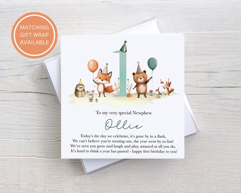 May include: A green and white card with a woodland animal theme. The card says "To my very special Newphew Ollie" and "Today's the day we celebrate, it's gone by in a flash, We can't believe you're turning one, the year went by so fast! We've seen you grow and laugh and play, amazed at all you do, It's hard to think a year has passed - happy first birthday to you!"