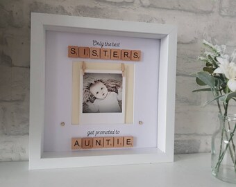 Bilderrahmen „Nur die besten Schwestern werden zur Tante befördert“ mit Holzbuchstaben, Weihnachtsgeschenk, Geburtstagsgeschenk, Geschenk für frischgebackene Tanten