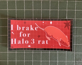 Pegatina para parachoques con la frase "I Brake For Halo 3 Rat"