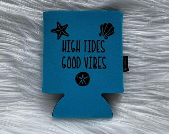 High Tides Good Vibes - Drink Cooler Sleeve