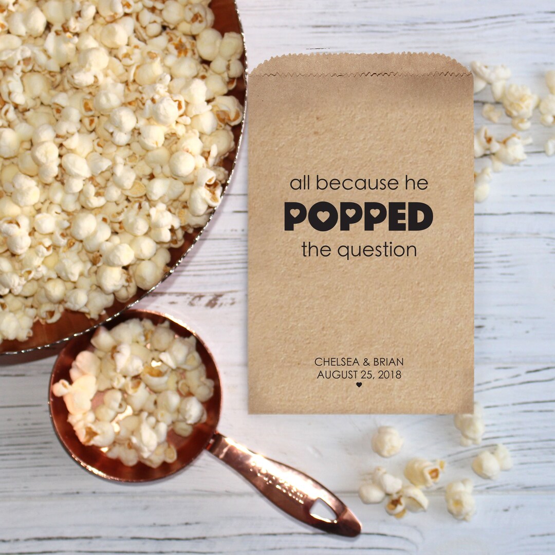 All Because He Popped the Question - Wedding Popcorn Bags, Wedding ...