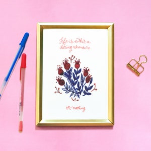 Life is a daring adventure or nothing Helen Keller Quote Modern Calligraphy Illustration Folk Art Letter Size Print 5x7
