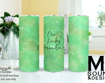 One Lucky Mama, One Lucky Mom, One Lucky Grandma, Tumbler Wraps, Sublimation Wraps