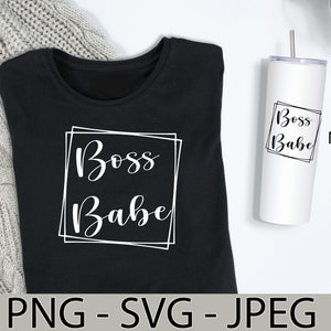 Boss Babe PNG, Boss Babe JPEG, Boss Babe SVG