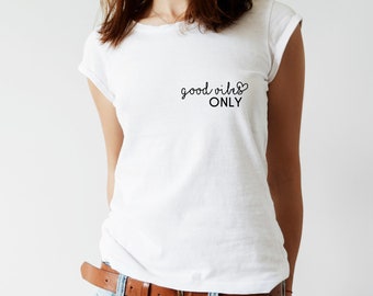 Bügelbild | good vibes only | Plott | Spruch