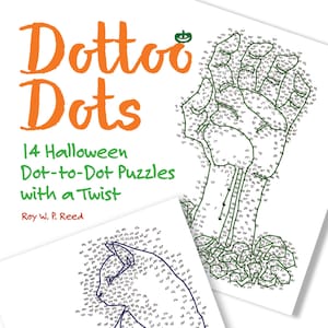 May include: A book cover with the title "Dottor Dots" in orange text. The subtitle is "14 Halloween Dot-to-Dot Puzzles with a Twist" in black text. The author's name, "Roy W. P. Reed", is printed below the subtitle. The cover features a green dot-to-dot illustration of a hand reaching out.