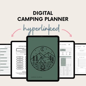 May include: A digital camping planner with hyperlinked pages. The planner includes sections for getting started, reflection, camping journal, daily planner, and a to-do list. The cover page features a green background with a black and white illustration of a tent, campfire, mountains, and moon.