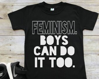 Feminism Boys Can Do It Too pantsuit nation I'm still with her feminist shirt tee bodysuit