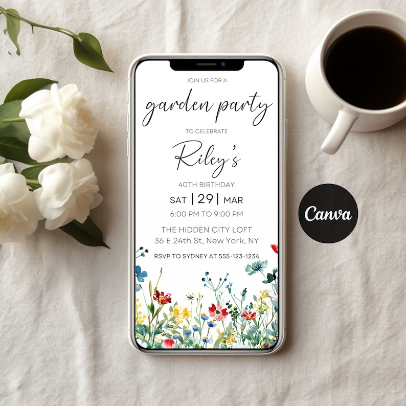 May include: A smartphone screen displaying a garden party invitation for Riley's 40th birthday. The invitation features a floral design with a white background and text that reads "Join us for a garden party to celebrate Riley's 40th birthday. Sat |29| Mar 6:00 PM to 9:00 PM The Hidden City Loft 36 E 24th St, New York, NY RSVP to Sydney at 555-123-1234".