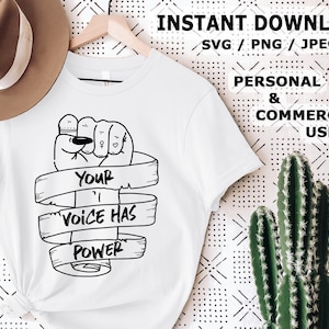 Your Voice Has Power / SVG / PNG / Digital File / feminist svg, diy gift, glowforge, cut file, sublimation, stickers, mugs, equality