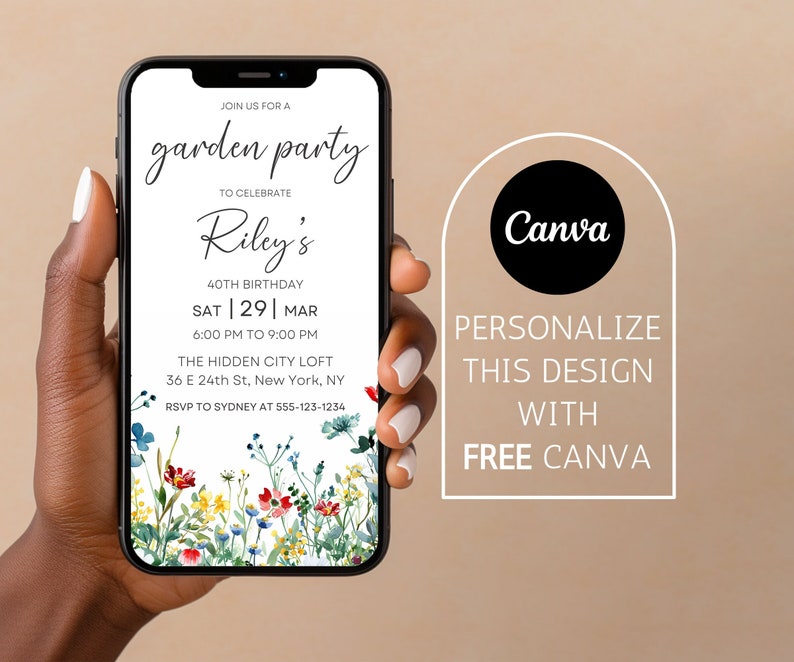 May include: A smartphone mockup displaying a garden party invitation for Riley's 40th birthday. The invitation features a floral design with a white background and black text. The text reads "Join us for a garden party to celebrate Riley's 40th Birthday. Sat | 29 | Mar 6:00 PM to 9:00 PM The Hidden City Loft 36 E 24th St, New York, NY RSVP to Sydney at 555-123-1234".