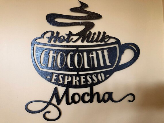 Mocha Metal Wall Decor Metal Coffee Sign Metal Wall Etsy