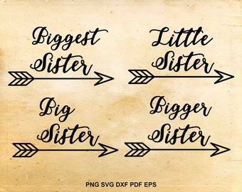 Big sister svg file, Bigger sister, Biggest sister, Little sister svg, Cut files for Cricut, Files for Silhouette Cameo, pdf eps png svg dxf