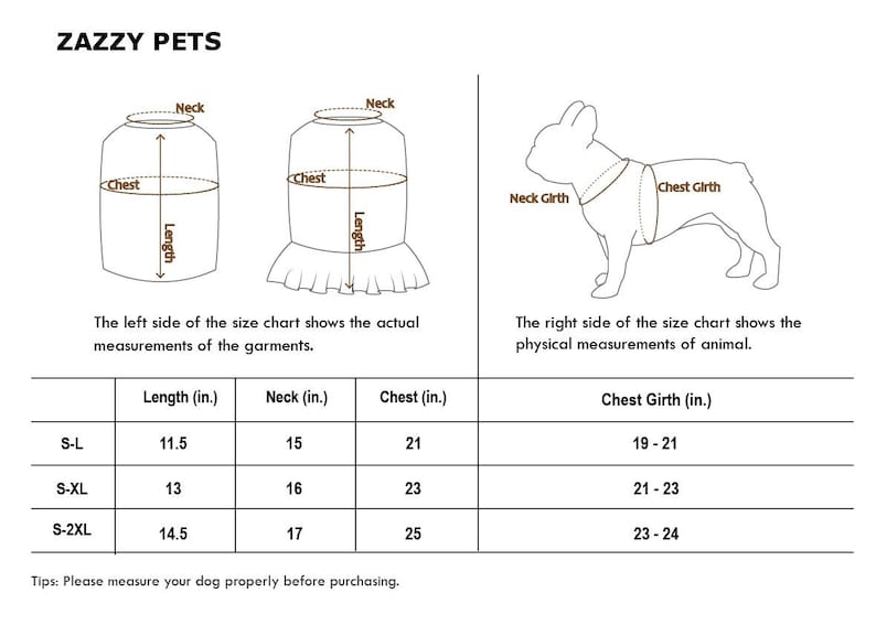 May include: Size chart for dog clothes with measurements in inches for neck, chest, and length. The chart shows two diagrams, one of a dog wearing a shirt and one of a dog with measurements for neck girth and chest girth.