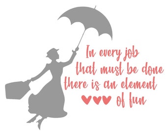 Mary Poppins Disney Quote SVG Digital File
