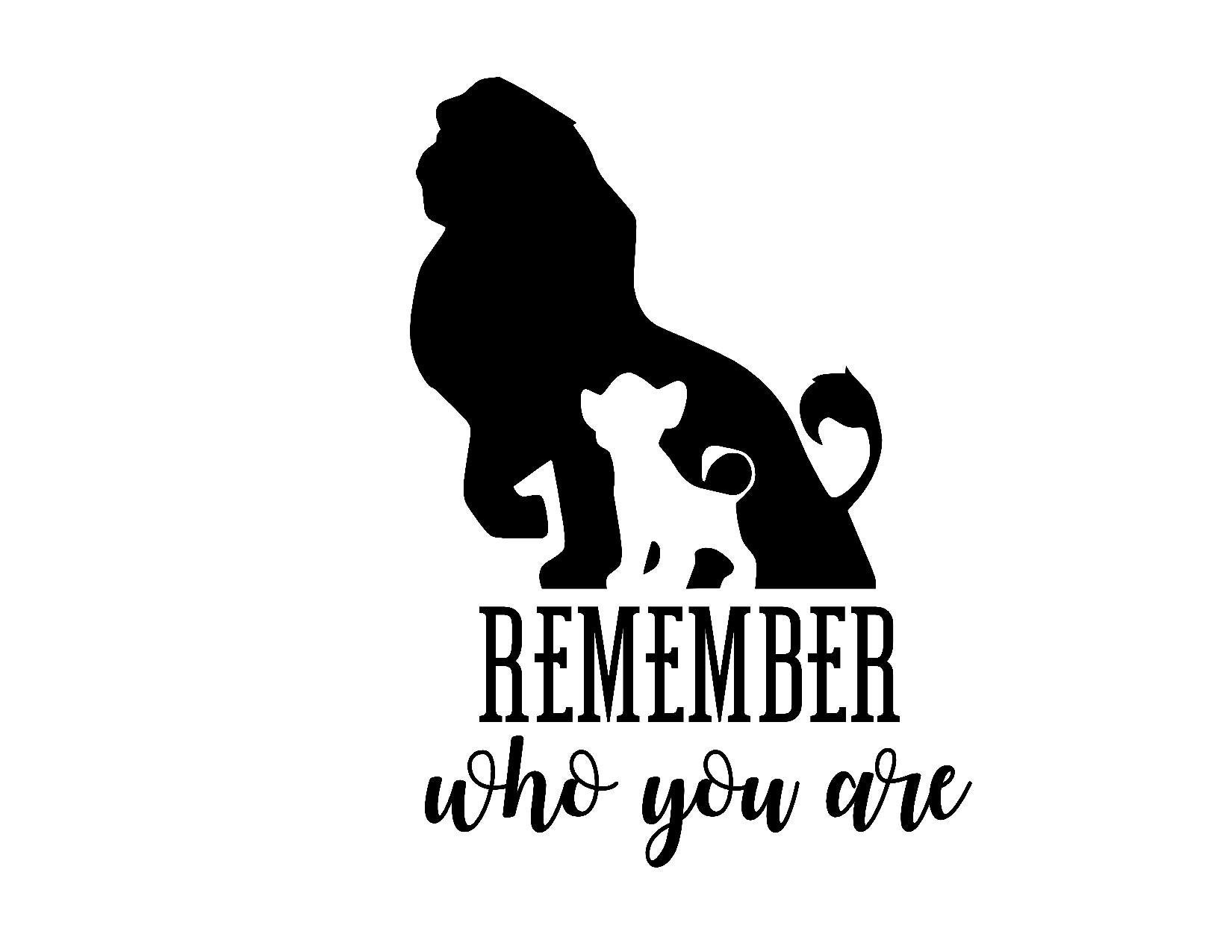 Download Remember Who You Are The Lion King Simba Mufasa Disney SVG ...