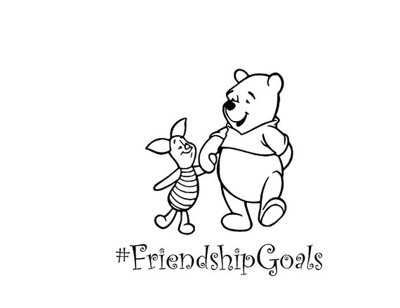 Download Disney Winnie The Pooh Piglet Friendship Goals SVG Digital | Etsy