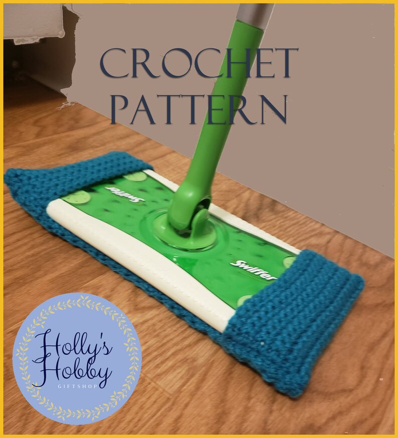 Reusable Sweeper Cover Crochet Pattern Swiff Sweeper Cover Etsy