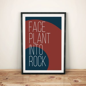 Phish Lyric Art | Kasvot Växt | The Final Hurrah - Face Plant Into Rock | PDF/Jpg | A4+8x10+Letter | INSTANT DOWNLOAD | Customizable