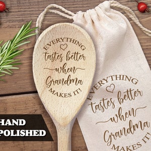 Personalized Wooden Spoon Everything Tastes Better When Grandma Makes It Christmas Gift For Nana Mother's Day Gift For Grandmother Nana Mom