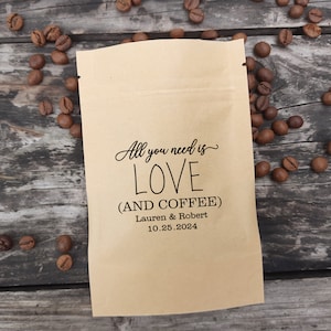 Kaffee-Hochzeitsbevorzugungsbeutel, Brautparty-Bevorzugung, „All You Need Is Love“ und Kaffeebevorzugungsbeutel, wiederverschließbarer Kaffeebeutel, personalisierter Hochzeitsbevorzugung