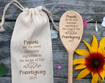 Friendsgiving Gift Friends Are the Most Important Ingredient Recipe of Life Friendsgiving Wooden Spoon Personalized Bridal Shower Favors