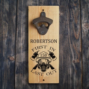 Fire Fighter Bottle Opener Wall Mounted Personalized Fireman Gift Magnetic Cap Catcher Custom Engraved Father's Day Gift First In Last Out image 3