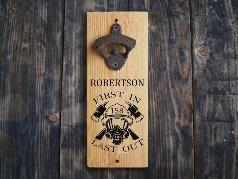 Fire Fighter Bottle Opener Wall Mounted Personalized Fireman Gift Magnetic Cap Catcher Custom Engraved Father's Day Gift First In Last Out image 3