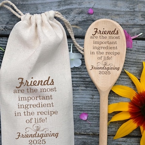 Friendsgiving Favor Spoon Thank You Gift For Friends Are The Most Important Ingredient In The Recipe Of Life Wood Spoons Bridal Shower Gift