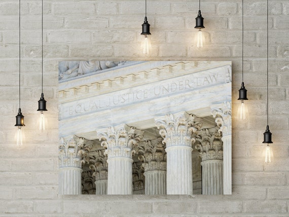 Law Office Decor Equal Justice Under Law Us Supreme Court Columns Lawyer Gift Law Student Gift Washington Dc Art Attorney Gift Law Art