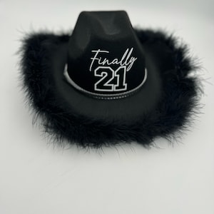 Finally 21 Birthday Cowgirl Hat