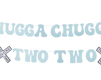 Chugga Chugga Two Two Cardstock Birthday Banner I Train Theme Banner I Two Birthday Banner Decorations I Conductor Theme Birthday Banner