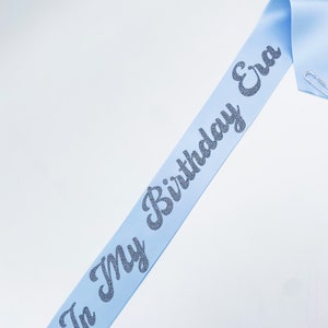 In My Birthday Era Birthday Sash I Light Blue Birthday Sash I Birthday Celebration Sash