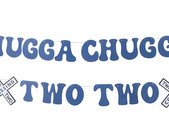 Chugga Chugga Two Two Cardstock Birthday Banner I Train Theme Banner I Two Birthday Banner Decorations I Conductor Theme Birthday Banner